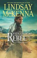High Country Rebel 0373778511 Book Cover