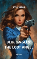 Blue Angels: The Lost Angel (Filipino Edition) B0F7RX2637 Book Cover