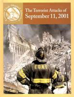 The Terrorist Attacks of September 11, 2001 (Events That Shaped America) 0836833996 Book Cover