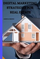 Digital Marketing Strategies for Real Estate 2977811702 Book Cover