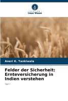 Felder der Sicherheit: Ernteversicherung in Indien verstehen (German Edition) 6208548063 Book Cover