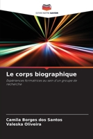 Le corps biographique (French Edition) 6208179270 Book Cover