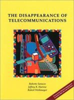 The Disappearance of Telecommunications 0780353870 Book Cover