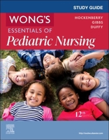 Study Guide for Wong's Essentials of Pediatric Nursing 0443249202 Book Cover