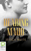 Hearing Maud:  A Journey for a Voice 065564055X Book Cover