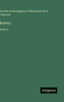Bulletin: Tome 4 3563774064 Book Cover