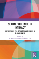 Sexual Violence in Intimacy: Implications for Research and Policy in Global Health 0367338122 Book Cover