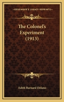 The Colonel's Experiment 0548845425 Book Cover