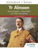 Mynediad i Hanes: Yr Almaen: Democratiaeth i Unbennaeth tua 1918–45 ar gyfer CBAC 139836410X Book Cover