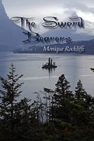 The Sword Bearers: Book 1 1453588698 Book Cover
