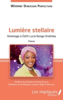 Lumière stellaire: Hommage à Edith Lucie Bongo Ondimba Poésie (French Edition) 2343128820 Book Cover