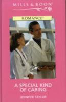 A Special Kind of Caring (Mills & Boon Medical Romance) 026318854X Book Cover