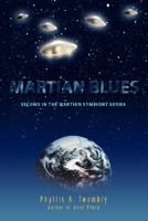 Martian Blues 0595470505 Book Cover