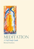 Meditation: A Self-Study Guide 130051888X Book Cover