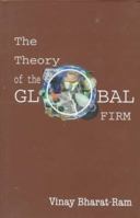 The Theory of the Global Firm 0195641833 Book Cover