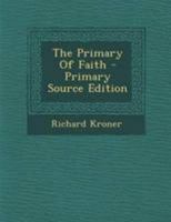 The Primary Of Faith 1379183057 Book Cover