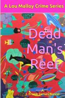 Dead Man's Reef 1540512487 Book Cover
