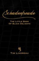 Schadenfreude: The Little Book of Black Delights 1907642374 Book Cover