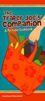 The Trader Joe's Companion: A Portable Cookbook 0979938422 Book Cover