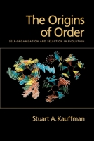 The Origins of Order: Self-Organization and Selection in Evolution 0195058119 Book Cover