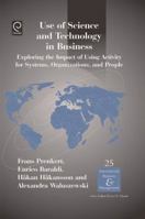 Use Of Science And Technology In Business: Exploring The Impact Of Using Activity For Systems, Organizations, And People 1848554745 Book Cover