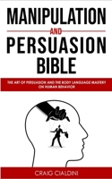 Manipulation and persuasion bible 1801729336 Book Cover