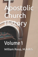 Apostolic Church History: Volume 1 B09XT934HP Book Cover