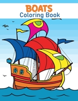 Boats Coloring Book: Boat Coloring Book for Kids & Toddler’s B094CT7GXG Book Cover