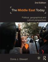 The Middle East Today: Political, Geographical and Cultural Perspectives 0415782449 Book Cover