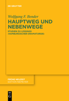 Hauptweg Und Nebenwege: Studien Zu Lessings "hamburgischer Dramaturgie" 3110736705 Book Cover