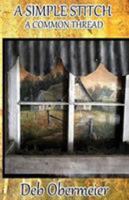 A Simple Stitch: A Common Thread 1947072021 Book Cover