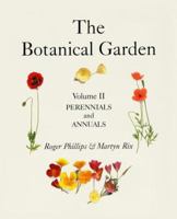 The Botanical Garden: Perennials and Annuals v.2 1552975924 Book Cover