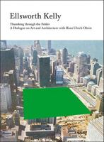 Ellsworth Kelly: Thumbing through the Folder - a Dialogue onArt 1935202138 Book Cover