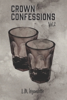Crown Confessions Vol. 2 057839071X Book Cover