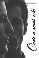 Onde o Amor Está (Portuguese Edition) B0FJMBW769 Book Cover