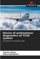 Device of autonomous diagnostics of TCAS system 6207163559 Book Cover