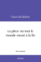La pièce où tout le monde meurt à la fin (French Edition) 241457139X Book Cover