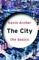 The City: The Basics 0415670799 Book Cover