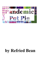 Pandemic Pot Pie B0C1J3N3LK Book Cover