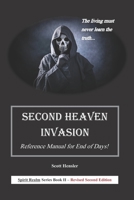 Second Heaven Invasion: Reference Manual for End of Days! B08WV2XR2K Book Cover