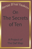 Renas B'nai Yaakov on The Secrets of Ten B0FNLNW28S Book Cover