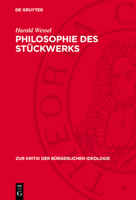 Philosophie Des Stückwerks: Eine Auseinandersetzung Mit Dem Neupositivistischen "Kritischen Rationalismus" 3112740165 Book Cover