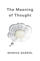 The Meaning of Thought 1509538364 Book Cover
