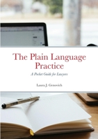 The Plain Language Practice: A Pocket Guide for Lawyers 1387378082 Book Cover