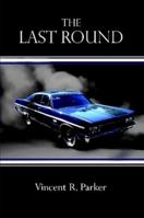 The Last Round 0557769876 Book Cover