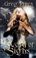 The Sword of Sighs 1496139968 Book Cover