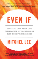 Even If: Trusting God When Life Disappoints, Overwhelms, or Just Doesn't Make Sense 0593192524 Book Cover