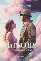 La fanciulla e il soldato (Italian Edition) B0CN1NJPMP Book Cover