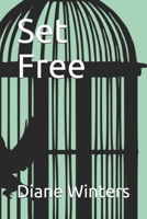 Set Free B08B33TTF5 Book Cover