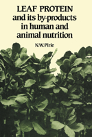 Leaf Protein: And its By-products in Human and Animal Nutrition 0521054028 Book Cover